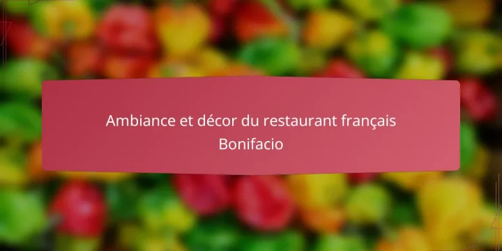 Ambiance et décor du restaurant français Bonifacio