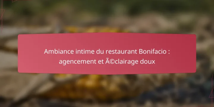Ambiance intime du restaurant Bonifacio : agencement et éclairage doux