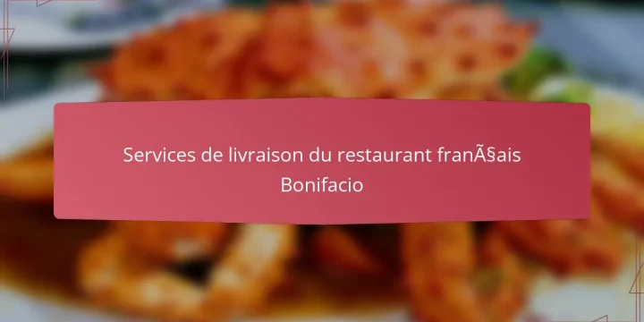 Services de livraison du restaurant français Bonifacio